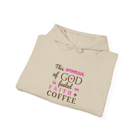Woman of God Hoodie – Fueled by Faith and Coffee Sweater | Christian Hoodie for Women | Faith Apparel | Inspirational Gift for Women of Faith